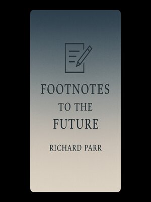 cover image of Footnotes to the Future